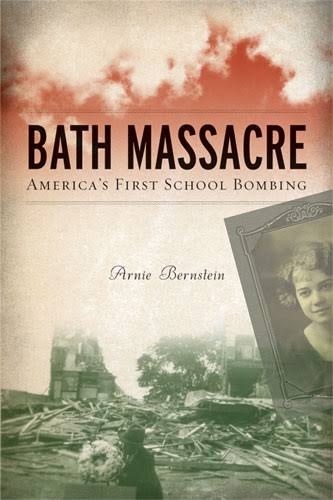 Book: Bath Massacre: America's First School Bombing - Safe Havens ...